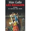 Les Romains, Tome 3 : Titus : Le Martyre des Juifs