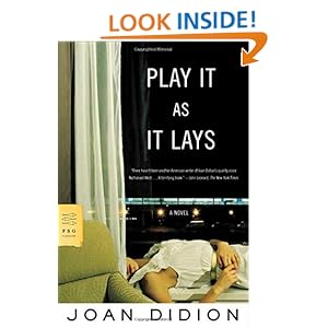 Play It As It Lays: A Novel