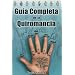 Guia Completa de la Quiromancia = The Complete Guide to Palmistry (Spanish Edition)