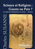 Science et Religion : Guerre Ou Paix