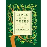lives of the trees an uncommon history