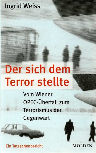 Der sich dem Terror stellte