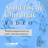 Ästhetische Chirurgie Video, 1 CD-ROM Wadenaugmentation und -rekonstruktion