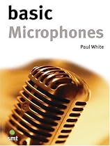 Basic Microphones (Music Technology Series)