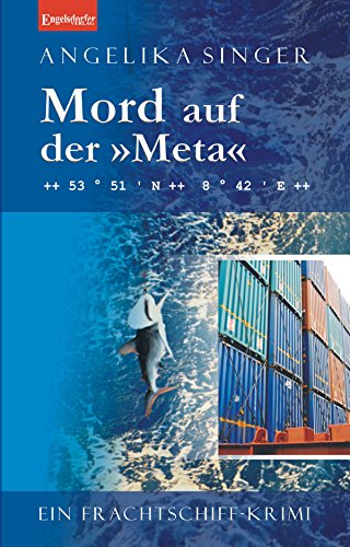 Mord auf der »Meta«. Ein Frachtschiff-Krimi (German Edition)