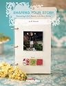 Sharing Your Story: Recording Life's Details with Mini Books