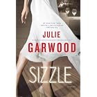 Sizzle: A Novel by Julie Garwood