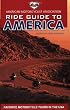 AMA Ride Guide to America: Favorite Motorcycle Tours in the USA (American Motorcyclist Association Ride Guide)