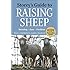 Storey's Guide to Raising Sheep, 4th Edition: Breeding, Care, Facilities