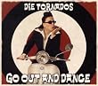 Go Out and Dance