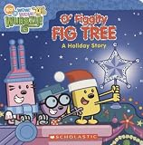 O' Figgity Fig Tree: A Holiday Story (Wow! Wow! Wubbzy!)