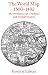 Book The World Map, 1300--1492: The Persistence of Tradition and Transformation (Published in cooperation with the Center for American Places, Santa Fe, Ne