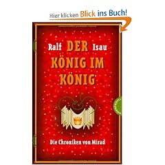 Die Chroniken von Mirad: Der K�nig im K�nig. Die Chroniken von Mirad 2: Bd 2
