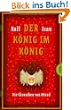 Die Chroniken von Mirad: Der K�nig im K�nig. Die Chroniken von Mirad 2: Bd 2