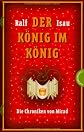 Der König im König. Die Chroniken von Mirad 2