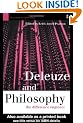 Deleuze and Philosophy: The Difference Engineer (Warwick Studies in European Philosophy)