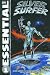 Essential Silver Surfer, Vol. 1 (Marvel Essentials) (v. 1)