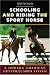 Schooling and Riding the Sport Horse: A Modern American Hunter/Jumper System