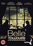 Belle Toujours [DVD] [2007]