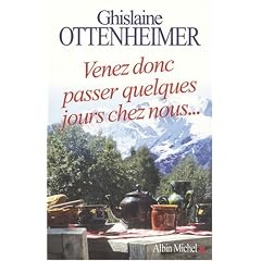 Venez donc passer quelques jours chez nous...