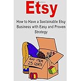 etsy how to have a sustainable etsy business with easy and proven strategy business selling online etsy business