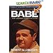 Babe: The Legend Comes to Life