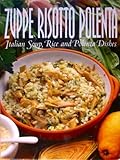 Zuppe risotto polenta : Italian soup, rice & polenta dishes