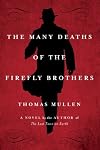 The many deaths of the Firefly Brothers