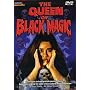 The Queen of Black Magic