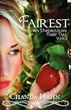 Fairest: An Unfortunate Fairy Tale Book 2 (Volume 2)
