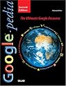 Googlepedia: The Ultimate Google Resource (2nd Edition) (Googlepedia: The Ultimate Google Resource)