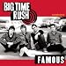Big Time Rush  Famous