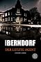 Der letzte Agent: Ein Eifel-Krimi