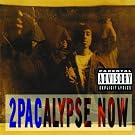 2Pacalypse Now [Explicit]