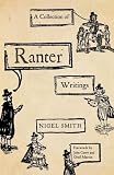 A collection of Ranter writings : spiritual liberty and sexual freedom in the English Revolution