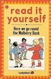Here we go round the mulberry bush