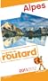 Guide du Routard Alpes 2011/2012