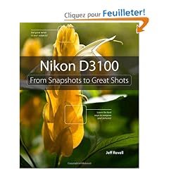 Nikon D3100: From Snapshots to Great Shots