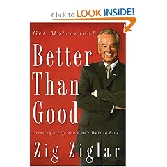 Better Than Good: Creating a Life You Can't Wait to Live