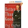 Better Than Good: Creating a Life You Can't Wait to Live