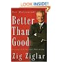 Better Than Good: Creating a Life You Can't Wait to Live