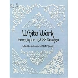 White Work: Techniques and 188 Designs (Dover Needlework Series)