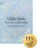 White Work: Techniques and 188 Designs (Dover Needlework Series)
