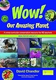 Wow! our amazing planet : a cross-curricular conservation resource for RE teachers