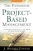 The Handbook of Project-based Management: Leading Strategic Change in Organizations