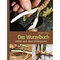 Das Wurzelbuch: Helfer aus dem Untergrund