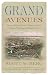 Grand Avenues: The Story of Pierre Charles L'Enfant, the French... by Scott W. Berg