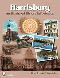 Harrisburg: An Illustrated History in Postcards