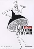 Le r�gime de la petite robe noire