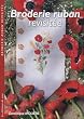 Broderie ruban revisit�e